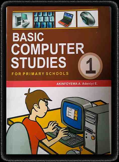 Basic Computer Studies for Primary Schools 1